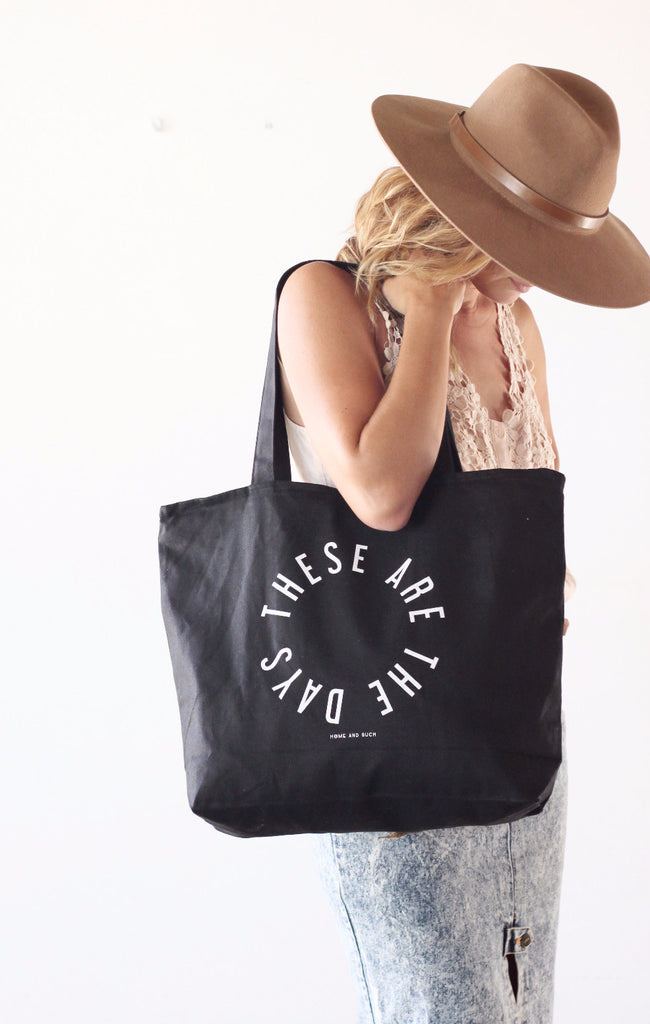 Oversized Eco Tote ‘These Are The Days'