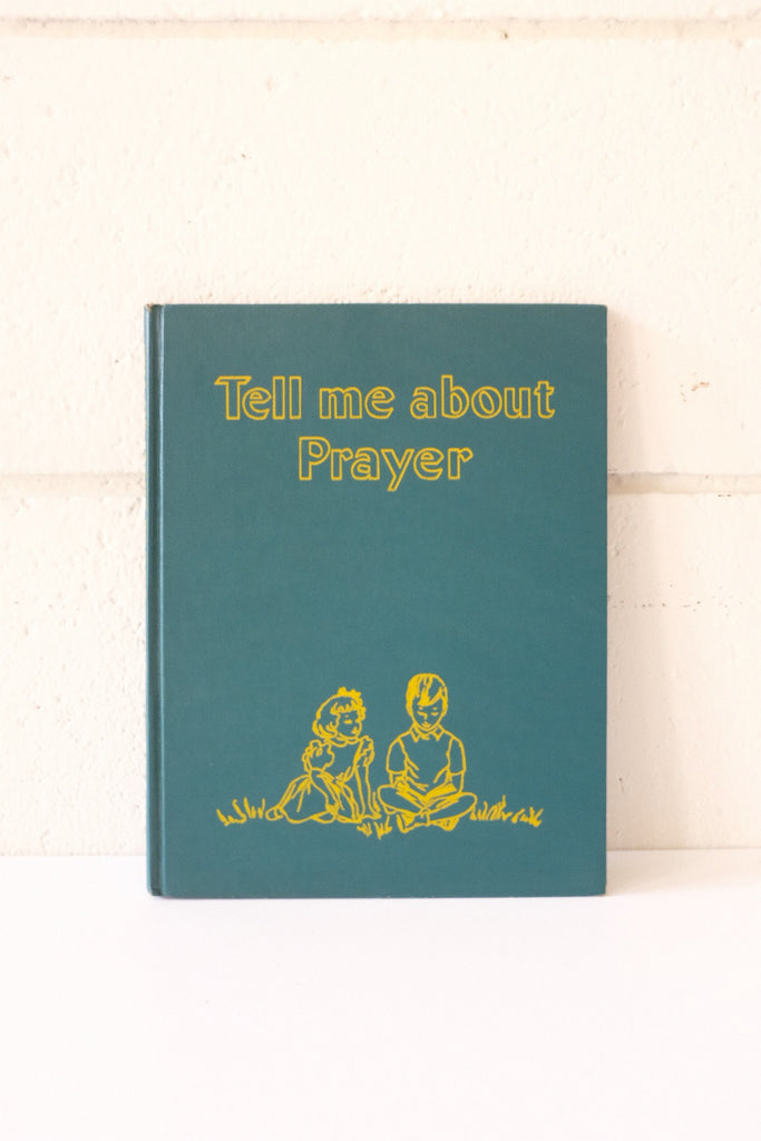 "Tell Me About Prayer" by Mary Alice Jones Hardcover Edition