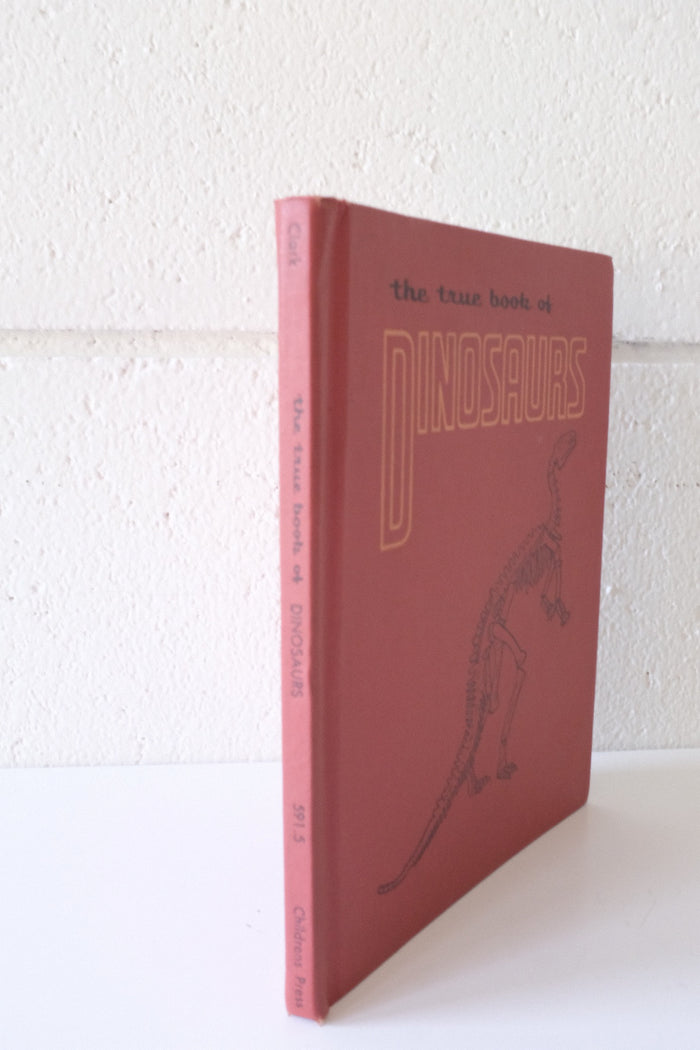 "The True Book of Dinosaurs" by Mary Lou Clark Hardcover